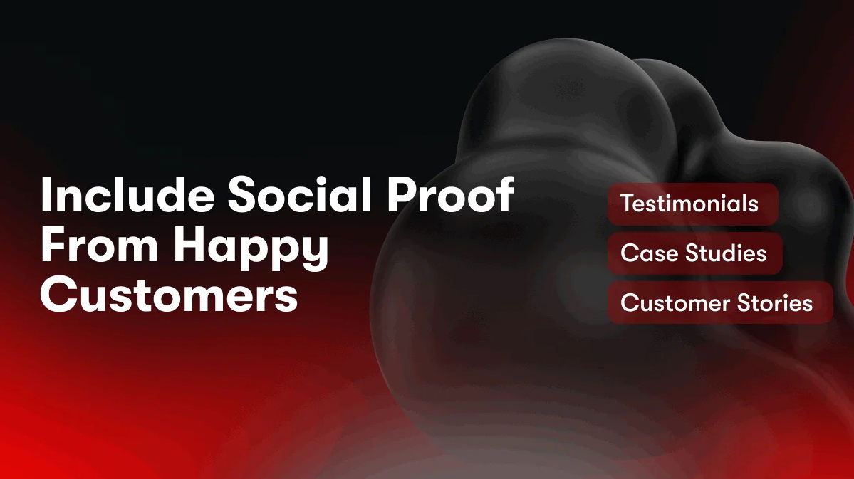 Include Social Proof From Happy Customers