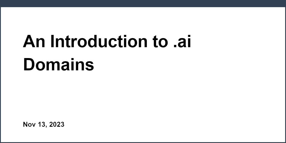 An Introduction to .ai Domains