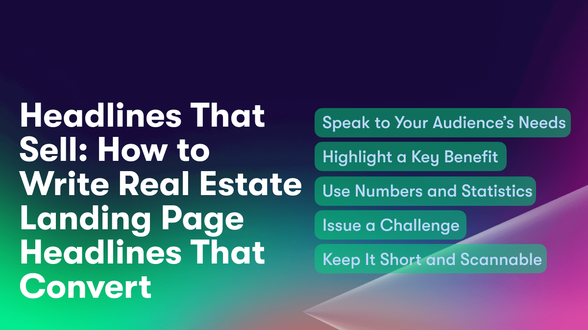 Headlines That Sell: How to Write Real Estate Landing Page Headlines That Convert