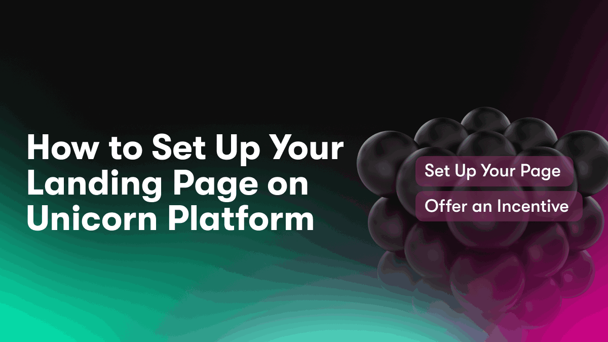 How to Set Up Your Landing Page on Unicorn Platform