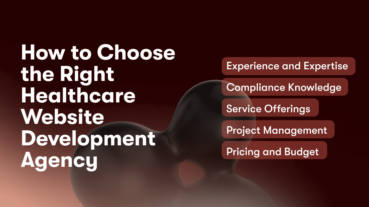 How to Choose the Right Healthcare Website Development Agency