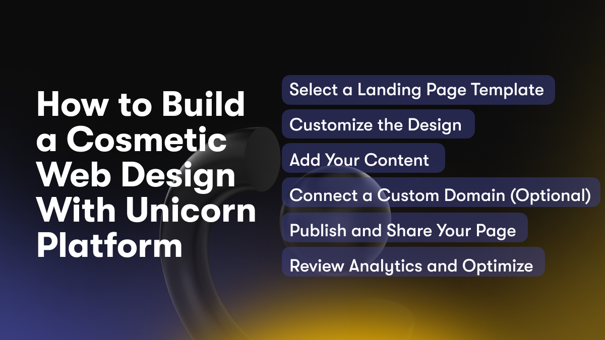 How to Build a Cosmetic Web Design With Unicorn Platform