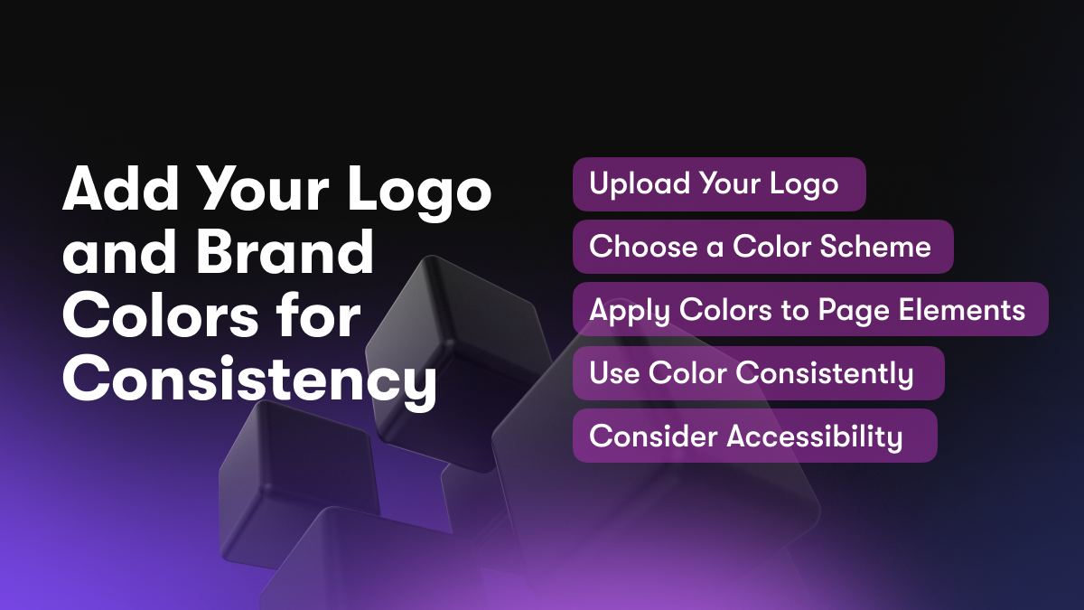 Add Your Logo and Brand Colors for Consistency