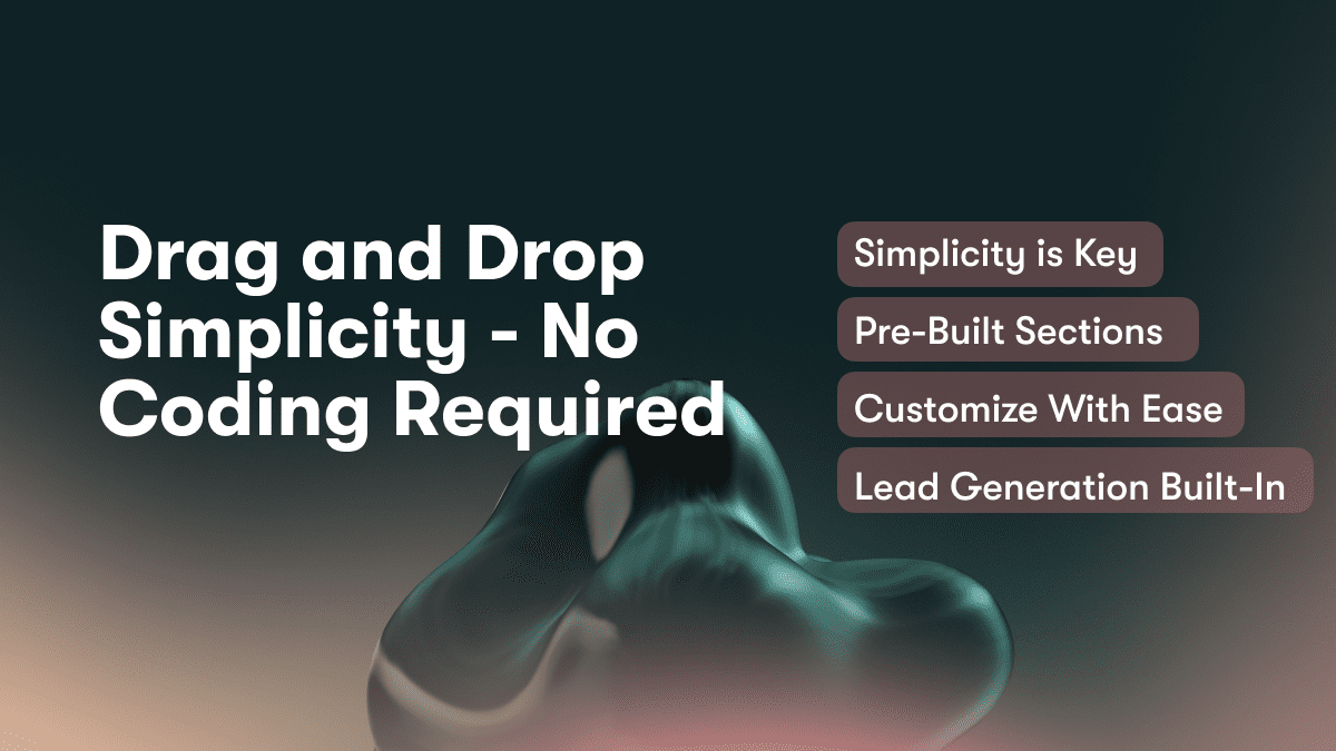 Drag and Drop Simplicity - No Coding Required