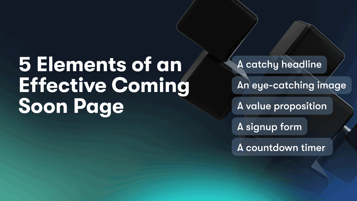 5 Elements of an Effective Coming Soon Page