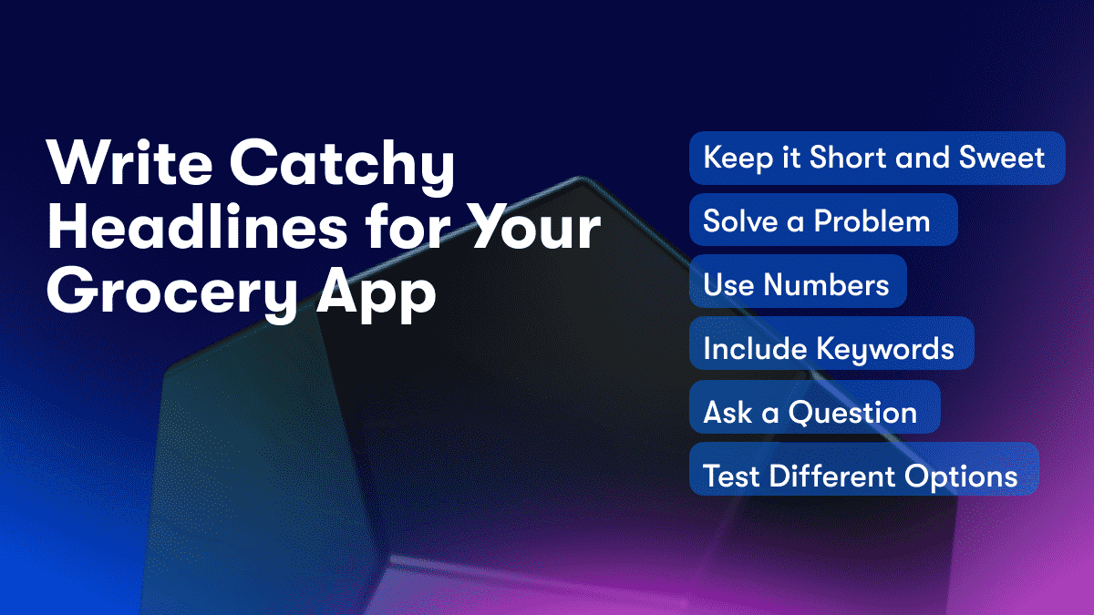 Write Catchy Headlines for Your Grocery App