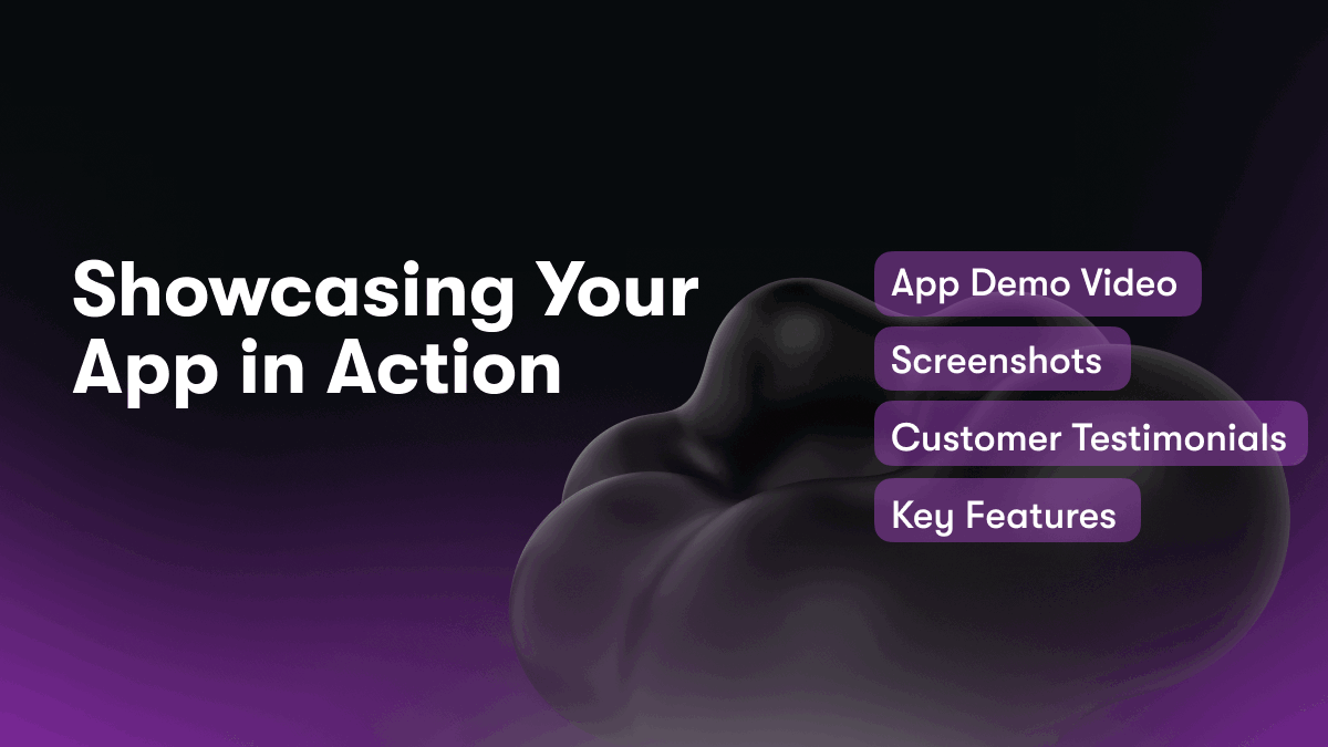 Showcasing Your App in Action