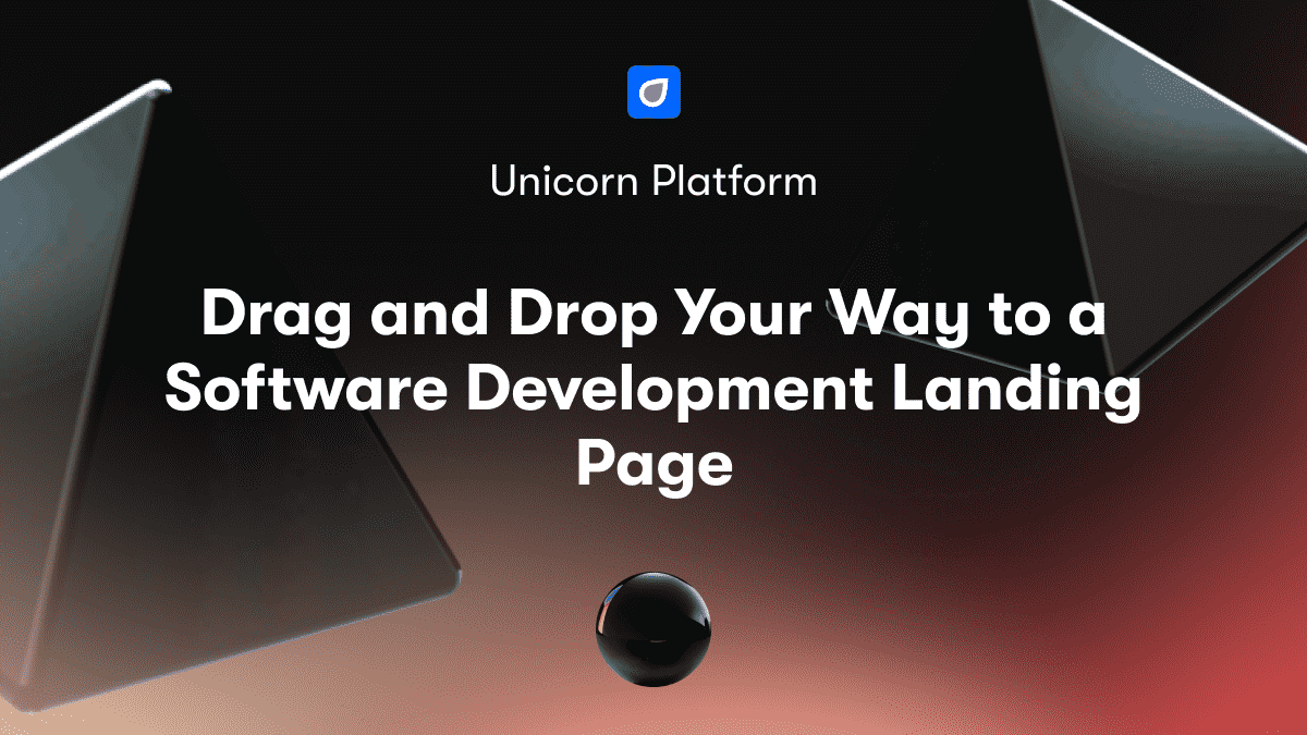 Drag and Drop Your Way to a Software Development Landing Page