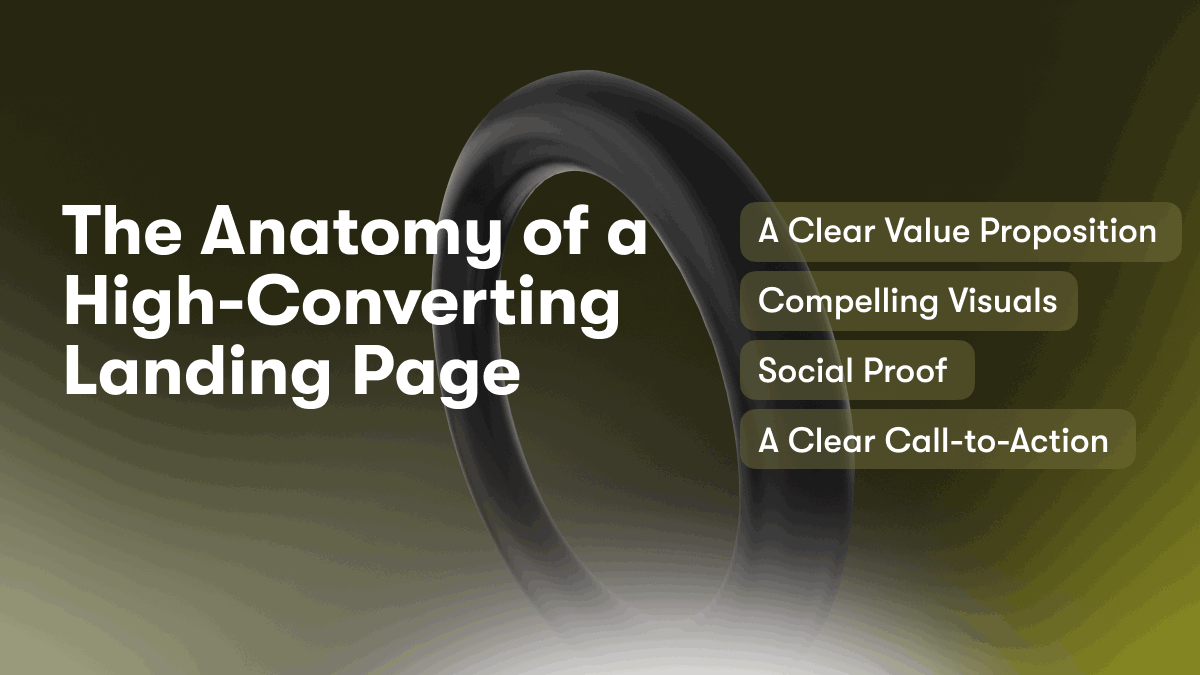 The Anatomy of a High-Converting Landing Page