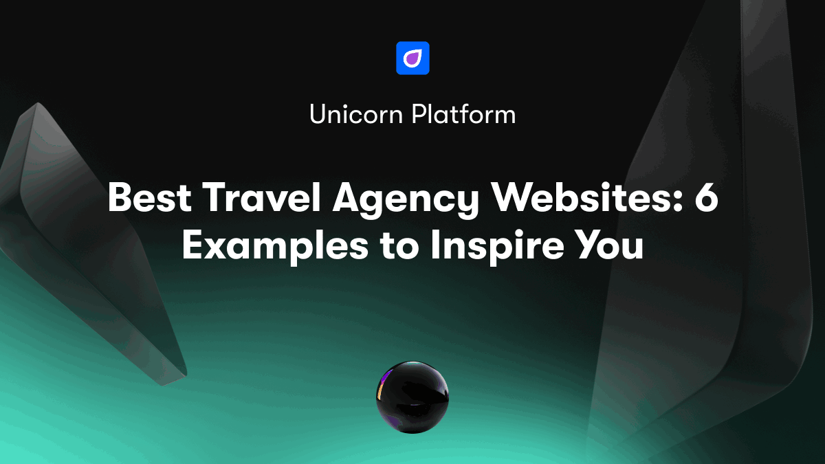 Best Travel Agency Websites: 6 Examples to Inspire You