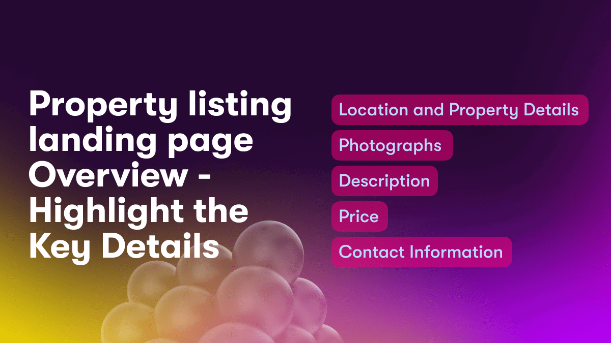 Property listing landing page Overview - Highlight the Key Details