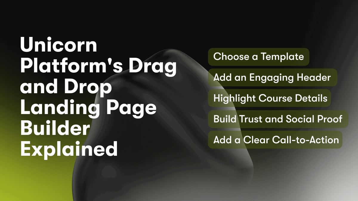 Unicorn Platform's Drag and Drop Landing Page Builder Explained