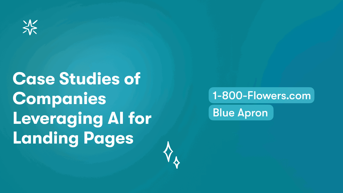 Case Studies of Companies Leveraging AI for Landing Pages