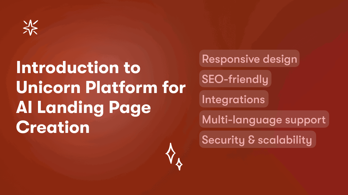 Introduction to Unicorn Platform for AI Landing Page Creation