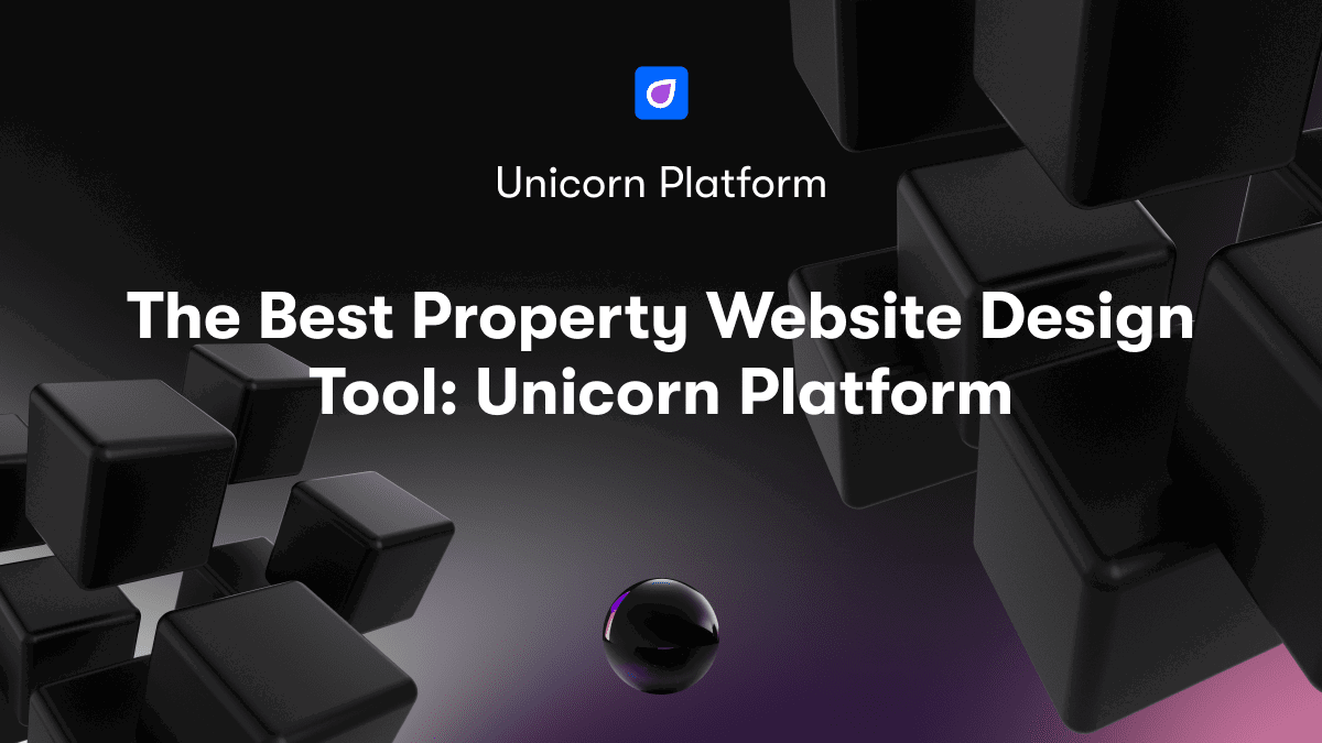 The Best Property Website Design Tool: Unicorn Platform