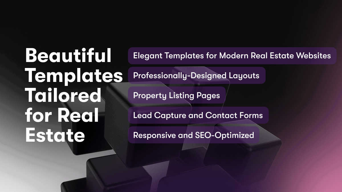 Beautiful Templates Tailored for Real Estate