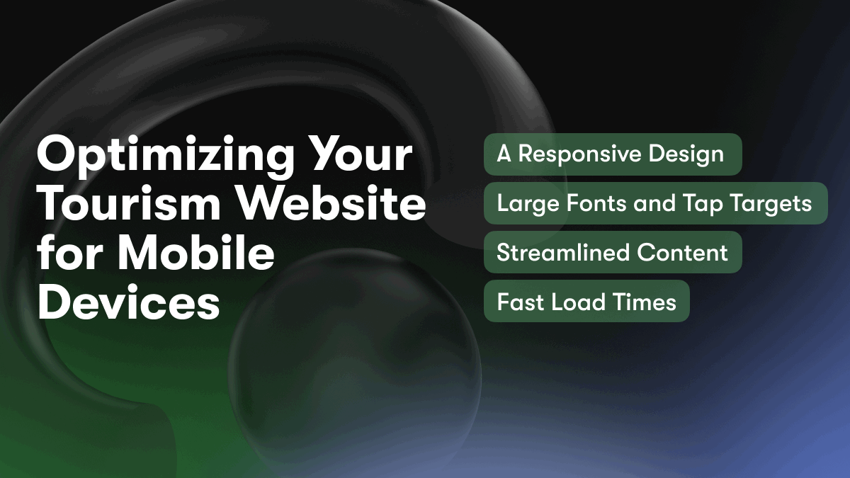 Optimizing Your Tourism Website for Mobile Devices