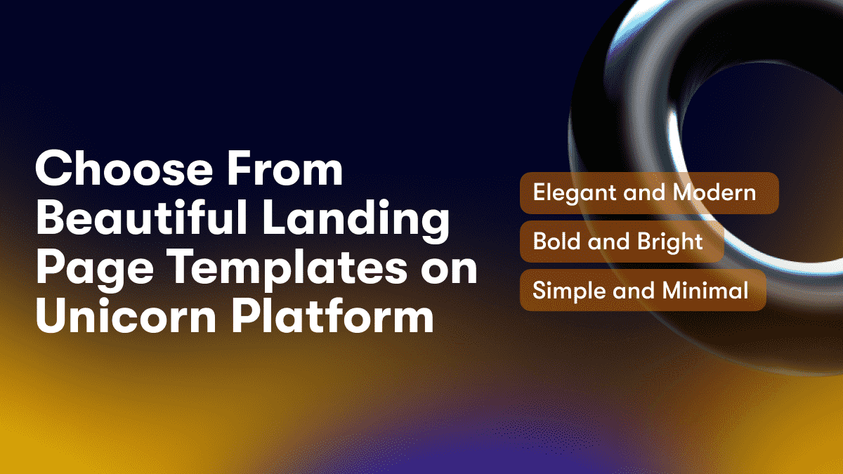 Choose From Beautiful Landing Page Templates on Unicorn Platform