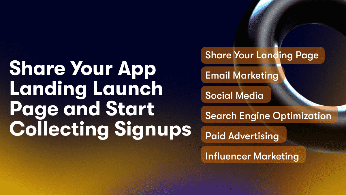 Share Your App Landing Launch Page and Start Collecting Signups