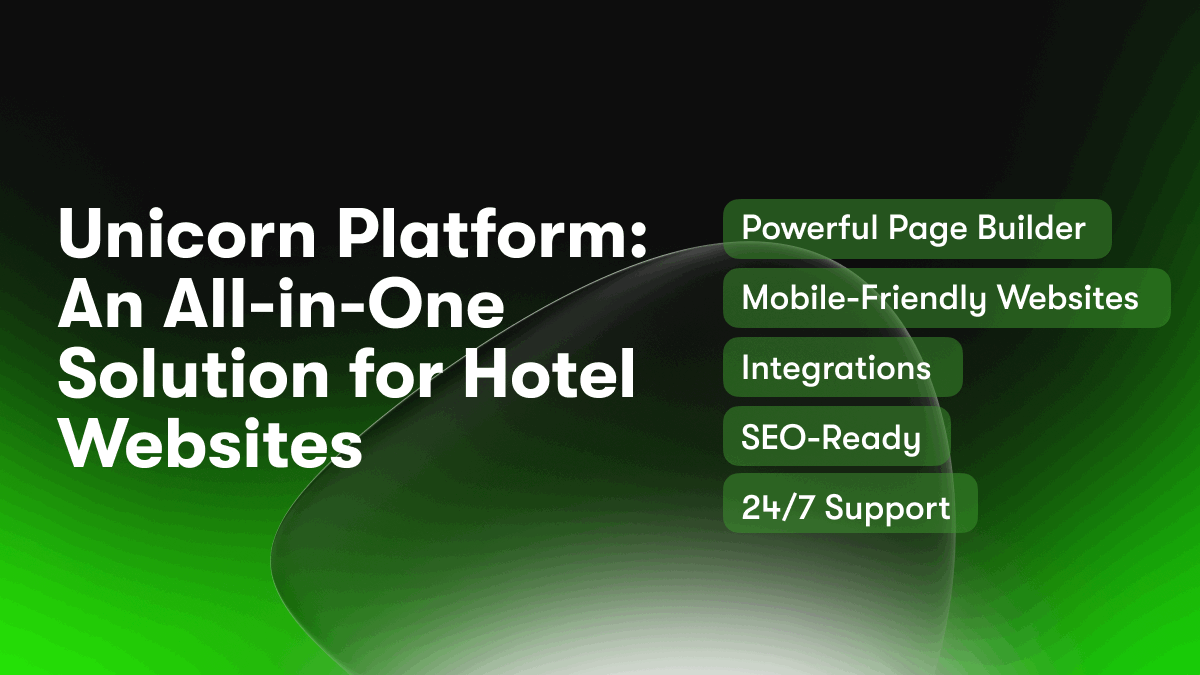 Unicorn Platform: An All-in-One Solution for Hotel Websites