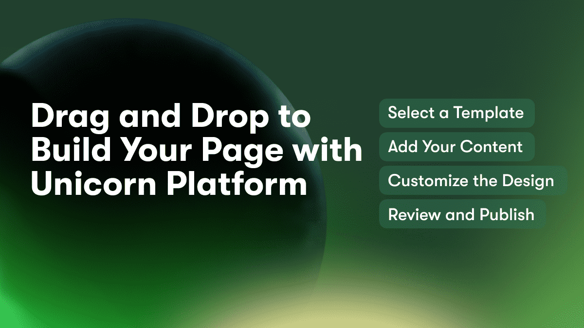 Drag and Drop to Build Your Page with Unicorn Platform