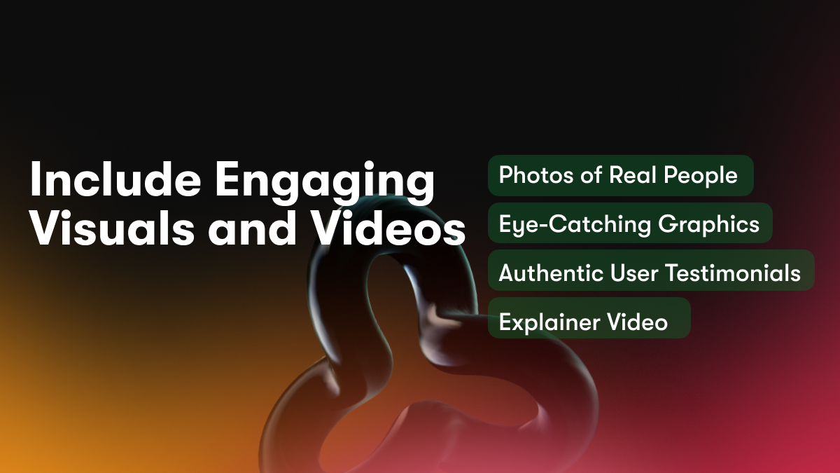 Include Engaging Visuals and Videos