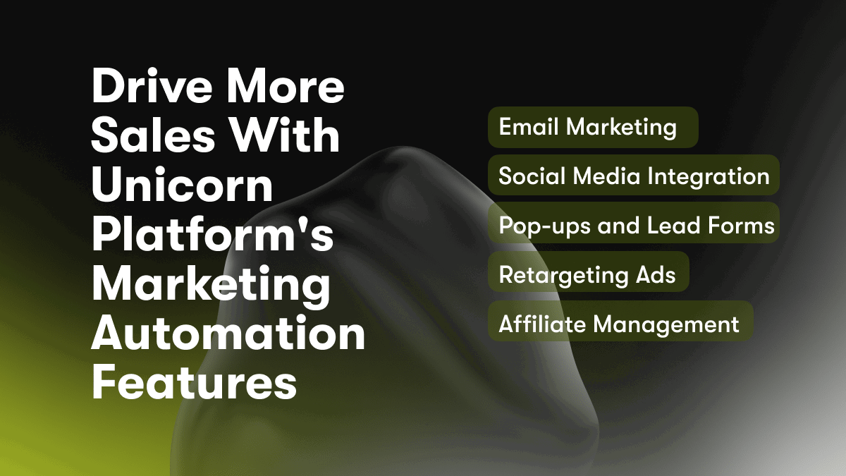 Drive More Sales With Unicorn Platform's Marketing Automation Features