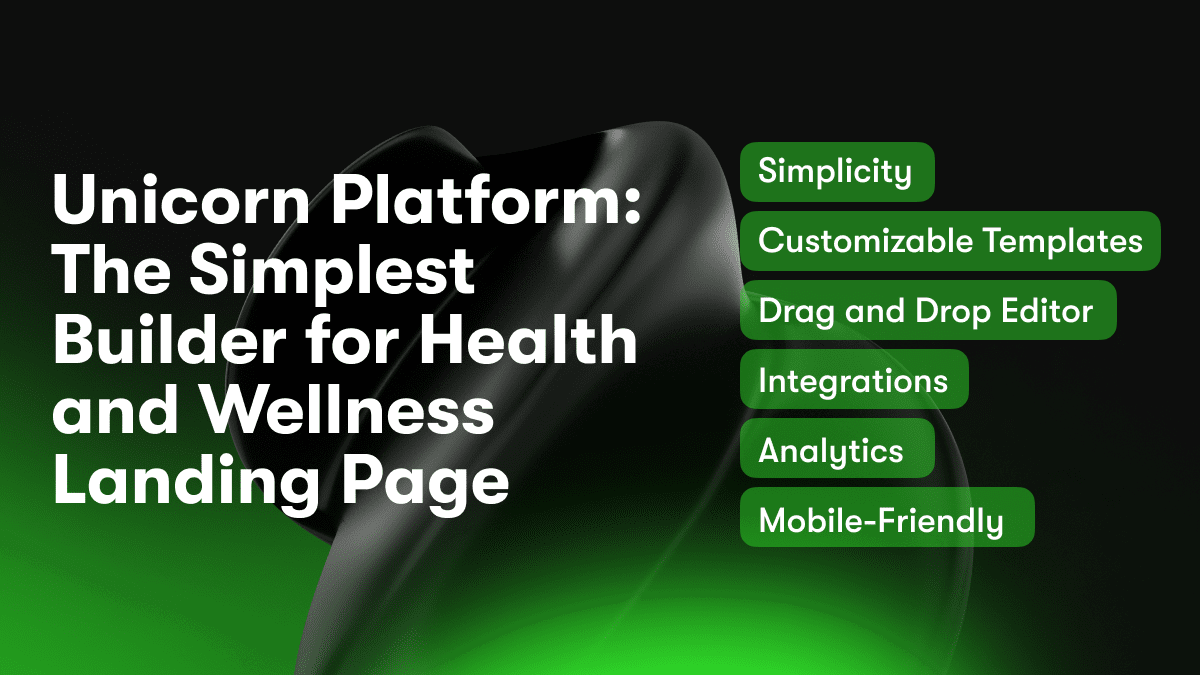 Unicorn Platform: The Simplest Builder for Health and Wellness Landing Page