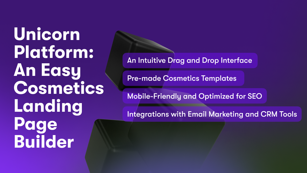 Unicorn Platform: An Easy Cosmetics Landing Page Builder