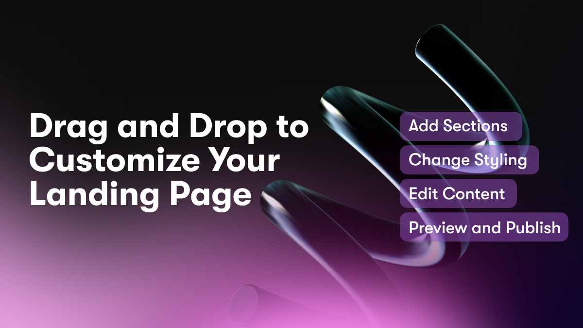 Drag and Drop to Customize Your Landing Page