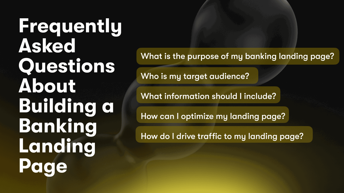 Frequently Asked Questions About Building a Banking Landing Page