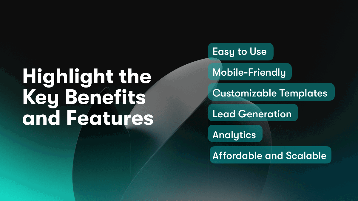 Highlight the Key Benefits and Features