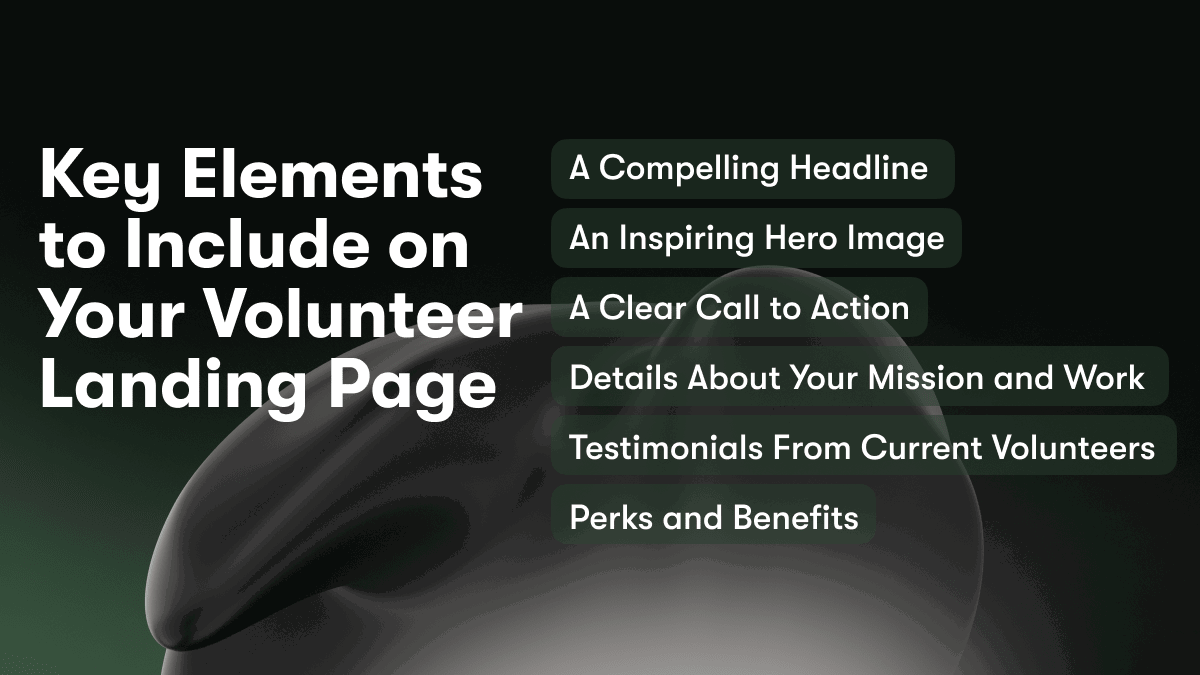 Key Elements to Include on Your Volunteer Landing Page