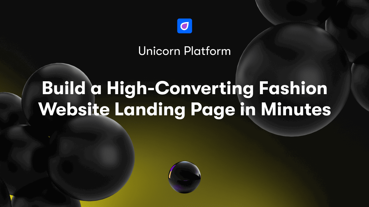 Build a High-Converting Fashion Website Landing Page in Minutes