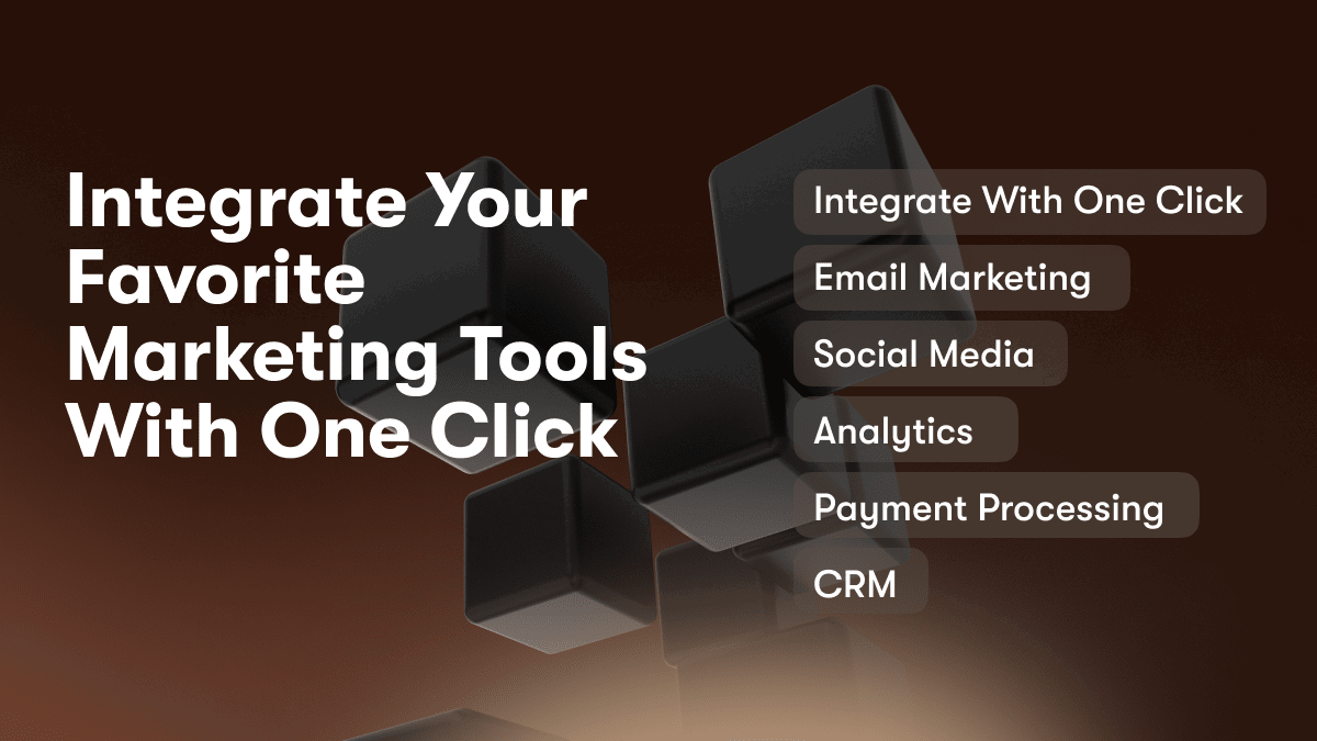 Integrate Your Favorite Marketing Tools With One Click