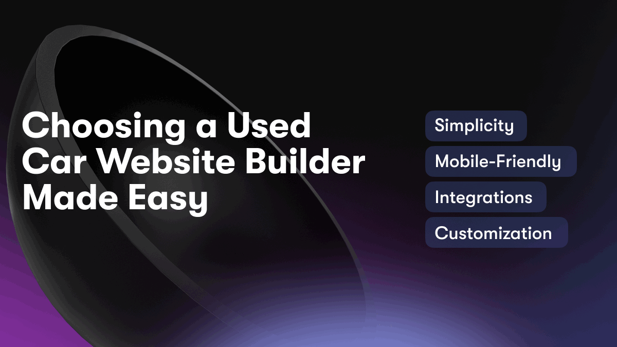 Choosing a Used Car Website Builder Made Easy