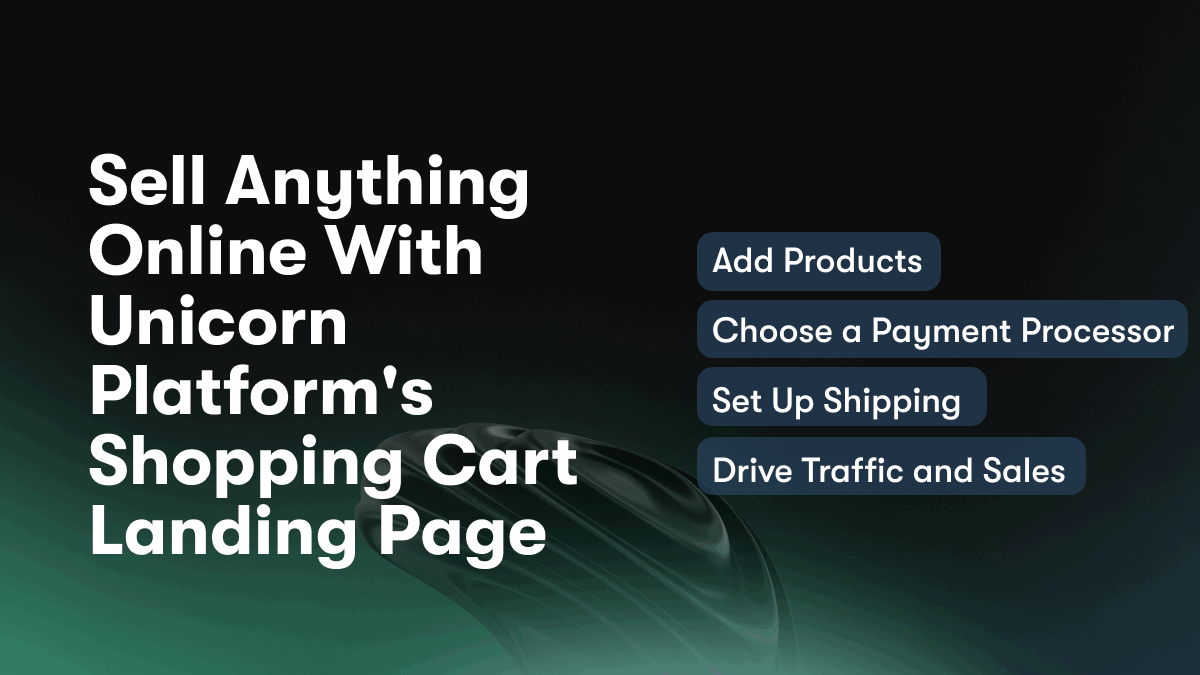 Sell Anything Online With Unicorn Platform's Shopping Cart Landing Page