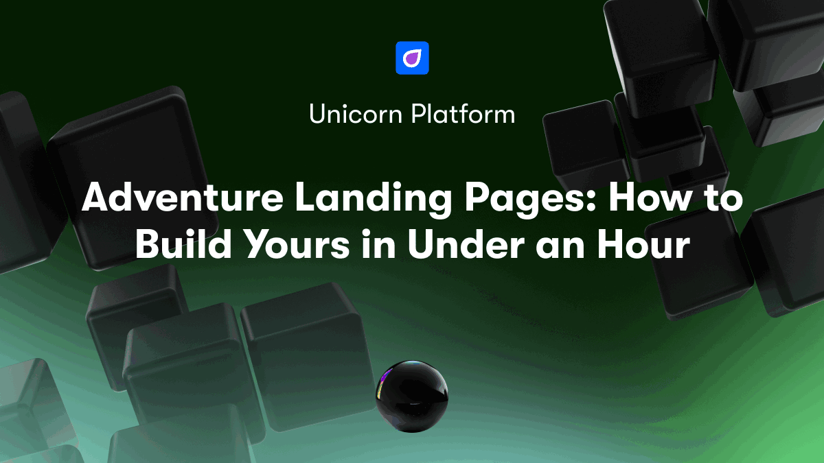 Adventure Landing Pages: How to Build Yours in Under an Hour