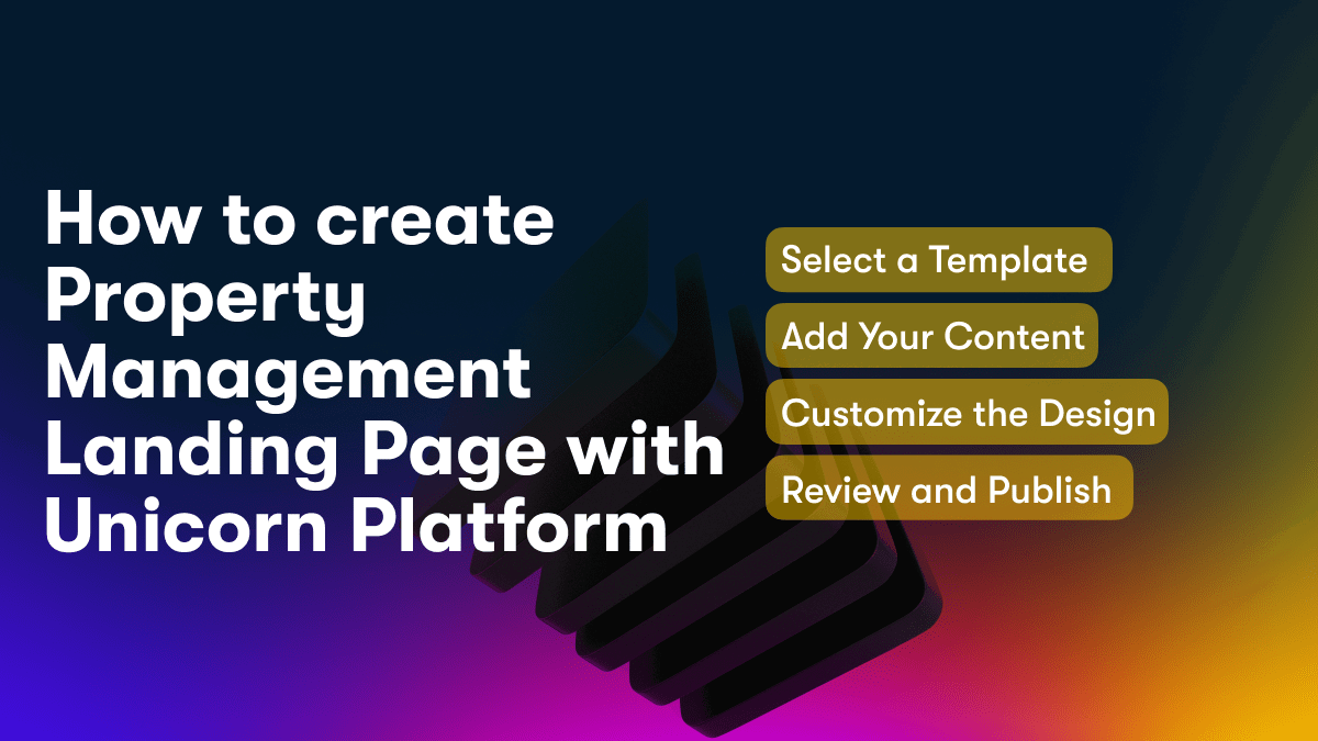 How to create Property Management Landing Page with Unicorn Platform