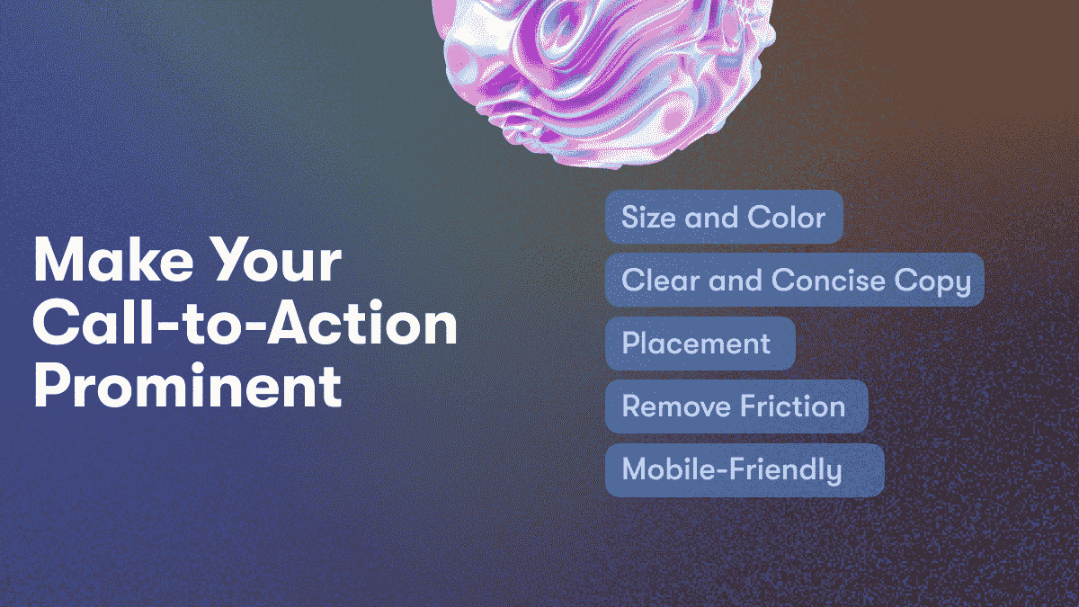 Make Your Call-to-Action Prominent