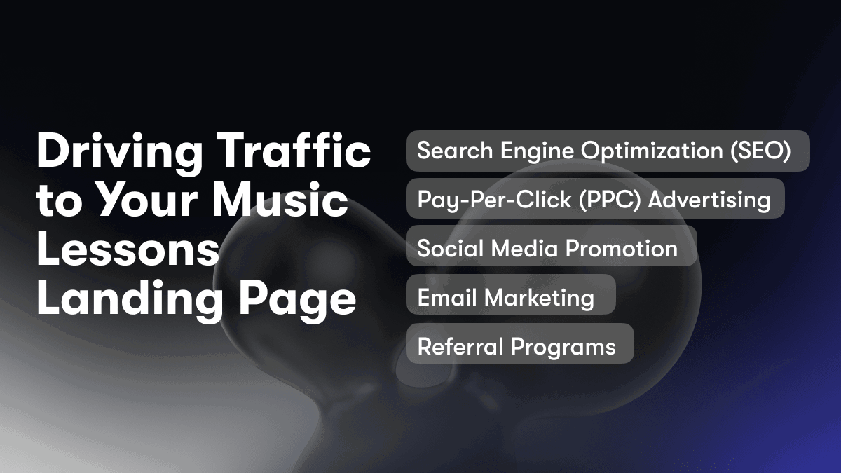 Driving Traffic to Your Music Lessons Landing Page