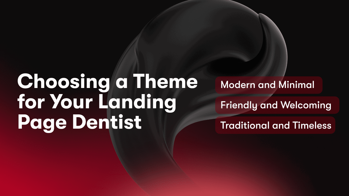 Choosing a Theme for Your Landing Page Dentist