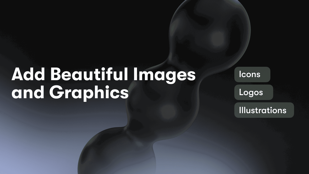 Add Beautiful Images and Graphics