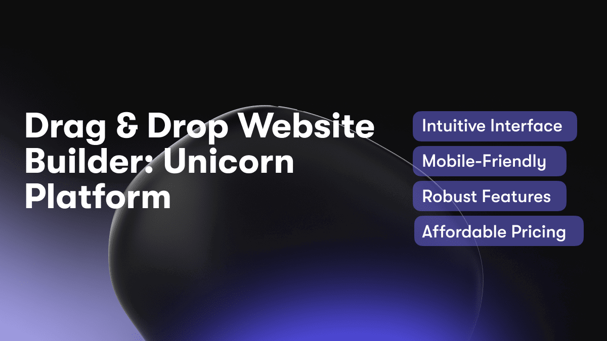 Drag & Drop Website Builder: Unicorn Platform