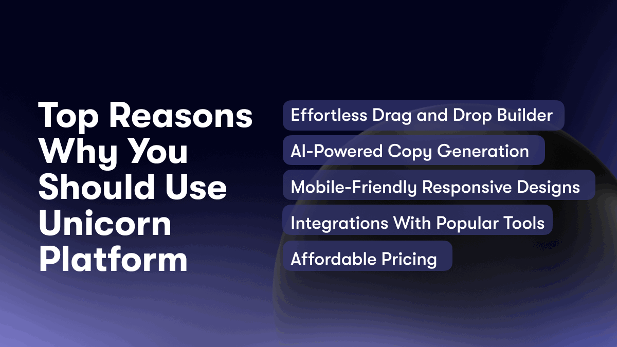 Top Reasons Why You Should Use Unicorn Platform