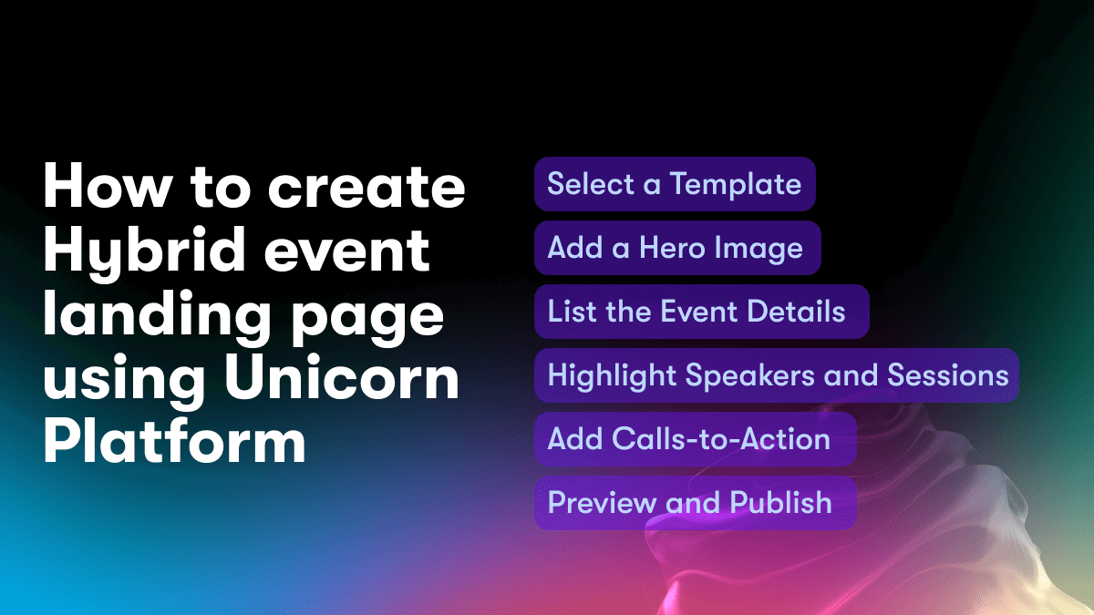 How to create Hybrid event landing page using Unicorn Platform