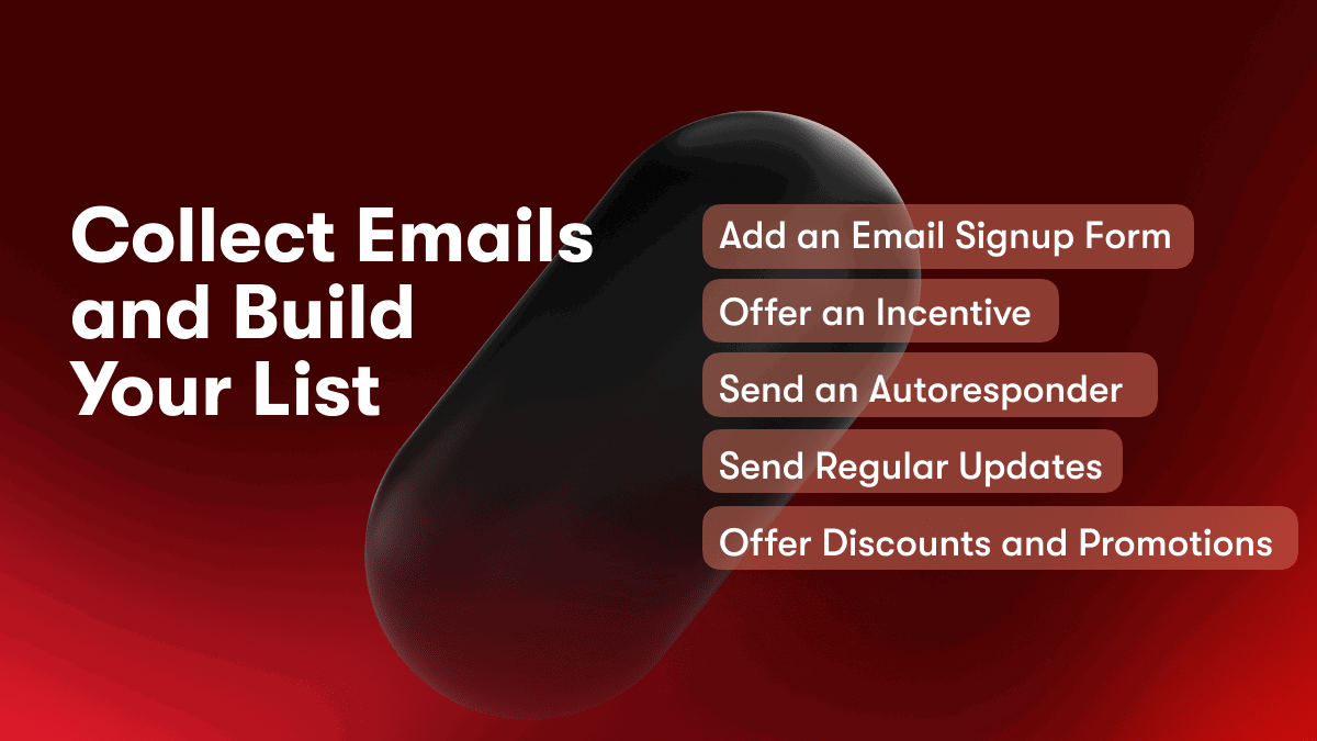 Collect Emails and Build Your List