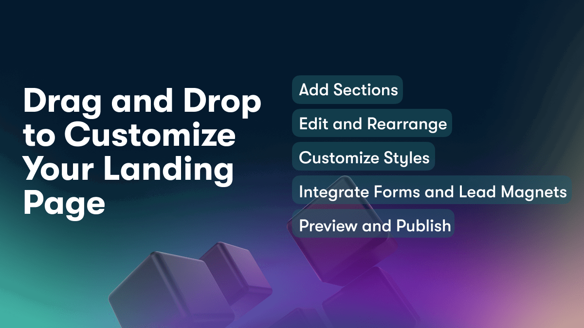 Drag and Drop to Customize Your Landing Page