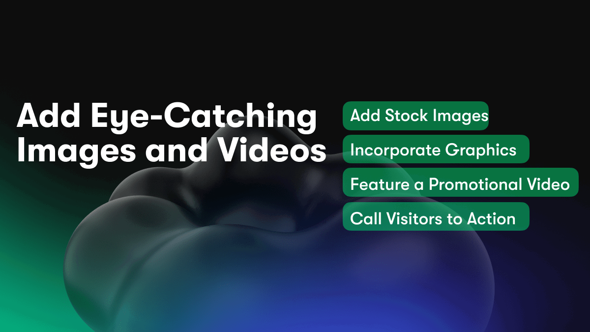 Add Eye-Catching Images and Videos