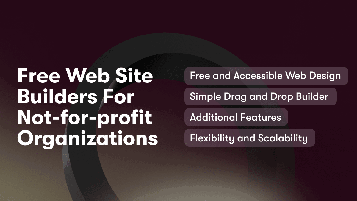 Free Web Site Builders For Not-for-profit Organizations